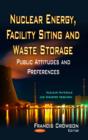 Image for Nuclear energy, facility siting &amp; waste storage  : public attitudes &amp; preferences