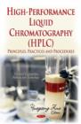 Image for High-performance liquid chromatography (HPLC)  : principles, practices and procedures