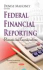 Image for Federal financial reporting  : elements &amp; considerations
