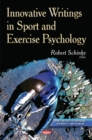 Image for Innovative writings in sport and exercise psychology