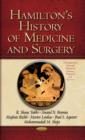 Image for Hamilton&#39;s History of Medicine &amp; Surgery