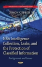 Image for NSA Intelligence Collection, Leaks &amp; the Protection of Classified Information