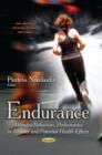 Image for Endurance  : attitudes/behaviors, performance in athletes and potential health effects