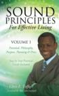 Image for Sound Principles for Effective Living Volume 1