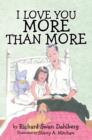 Image for I Love You More Than More