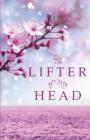 Image for The Lifter of My Head