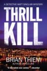 Image for Thrill Kill : A Matt Sinclair Mystery