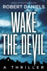 Image for Wake the Devil: A Thriller