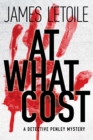 Image for At What Cost: A Detective Penley Mystery