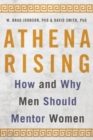 Image for Athena rising  : how and why men should mentor women