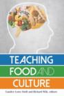 Image for Teaching Food and Culture