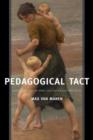 Image for Pedagogical tact  : knowing what to do when you don&#39;t know what to do