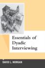 Image for Essentials of Dyadic Interviewing