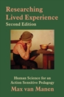Image for Researching lived experience  : human science for an action sensitive pedagogy