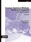 Image for Common Statistical Methods for Clinical Research With SAS Examples