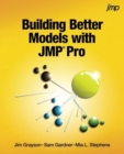 Image for Building Better Models with JMP Pro