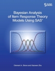 Image for Bayesian Analysis of Item Response Theory Models Using SAS