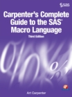 Image for Carpenter&#39;s Complete Guide to the SAS Macro Language, Third Edition