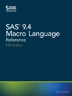 Image for SAS 9.4 Macro Language : Reference, Fifth Edition