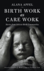 Image for Birth Work as Care Work