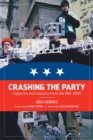 Image for Crashing the party  : legacies and lessons from the RNC 2000
