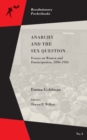 Image for Anarchy and the sex question: essays on women and emancipation, 1896-1917