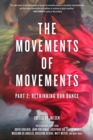 Image for The movements of movementsPart 2,: Rethinking our dance