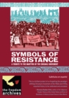 Image for Symbols Of Resistance : A Tribute to the Martyrs of the Chican@ Movement