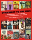 Image for Sticking It To The Man : Revolution and Counterculture in Pulp and Popular Fiction, 1950 to 1980