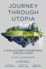 Image for Journey Through Utopia : A Critical Examination of Imagined Worlds in Western Literature