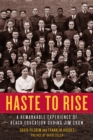 Image for Haste to rise  : a remarkable experience of black education during Jim Crow