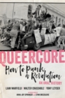 Image for Queercore  : how to punk a revolution