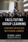 Image for Facilitating group learning  : strategies for success with diverse learners