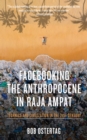 Image for Facebooking The Anthropocene In Raja Ampat