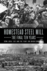 Image for Homestead Steel Mill - The Final Ten Years