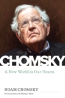 Image for New world in our hearts  : Michael Albert interviews Noam Chomsky