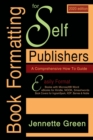 Image for Book Formatting for Self-Publishers, a Comprehensive How-To Guide (2020 Edition for PC) : Easily format print books and eBooks with Microsoft Word for Kindle, NOOK, IngramSpark, plus much more