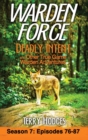 Image for Warden Force : Deadly Intent and Other True Game Warden Adventures: Episodes 76 - 87