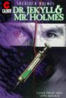 Image for Sherlock Holmes: Dr. Jekyll &amp; Mr. Holmes