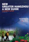 Image for NEW GREATER HANGZHOU A NEW GUIDE