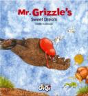 Image for Mr Grizzle&#39;s Sweet Dream