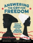Image for Answering the Cry for Freedom : Stories of African Americans and the American Revolution
