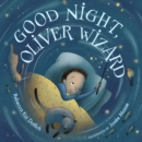 Image for Good Night, Oliver Wizard