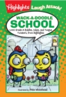 Image for Wack-a-Doodle School : 1,001 Grade-A Riddles, Jokes, and Tongue Twisters from Highlights™