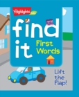 Image for Find It! First Words : Lift the Flap!