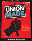 Image for Union Made : Labor Leader Samuel Gompers and His Fight for Workers&#39; Rights