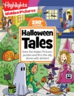 Image for Halloween Tales : Solve the Hidden Pictures puzzles and fill in the silly stories with stickers!