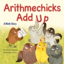 Image for Arithmechicks add up  : a math story