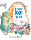 Image for I Just Like You