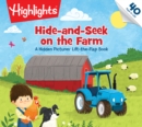 Image for Hide-and-seek on the farm  : a hidden pictures lift-the-flap book